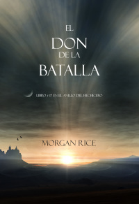 صورة الغلاف: El Don de la Batalla (Libro#17 De El Anillo Del Hechicero)