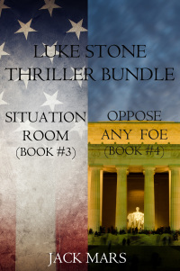 صورة الغلاف: Luke Stone Thriller: Situation Room (#3) and Oppose Any Foe (#4)