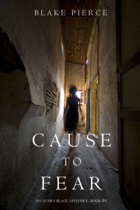 Imagen de portada: Cause to Fear (An Avery Black Mystery—Book 4)
