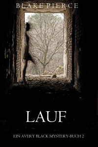 Cover image: Lauf (Ein Avery Black Mystery-Buch 2)