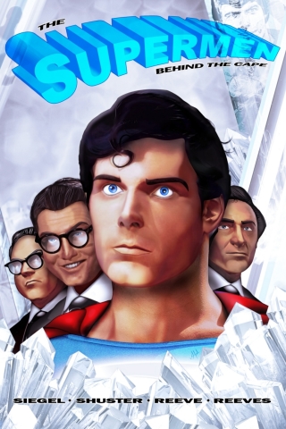 صورة الغلاف: Tribute: The Supermen Behind the Cape: Christopher Reeve, George Reeves Jerry Siegel and Joe Shuster 9781948216746