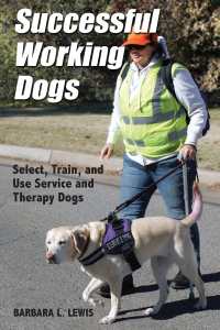 صورة الغلاف: Successful Working Dogs: Select, Train, and Use Service and Therapy Dogs 9781633021198