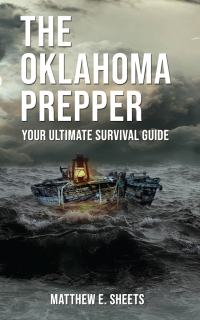 Imagen de portada: THE OKLAHOMA PREPPER - Your Ultimate Survival Guide 9781633022249