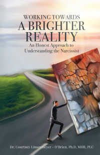 Cover image: WORKING TOWARDS A BRIGHTER REALITY 9781633022560
