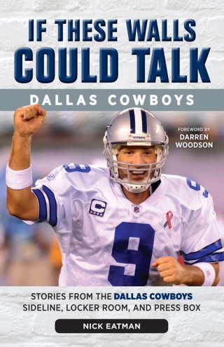 Imagen de portada: If These Walls Could Talk: Dallas Cowboys 9781600789373