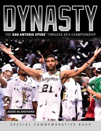Imagen de portada: Dynasty: The San Antonio Spurs' Timeless 2014 Championship 9781600789540
