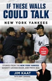 Imagen de portada: If These Walls Could Talk: New York Yankees 9781629370248