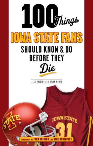 Imagen de portada: 100 Things Iowa State Fans Should Know &amp; Do Before They Die 9781629371078