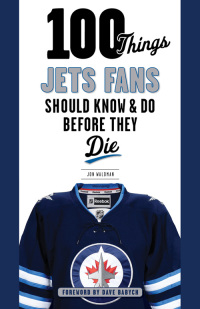 表紙画像: 100 Things Jets Fans Should Know &amp; Do Before They Die 1st edition 9781629371009