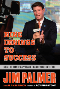 Imagen de portada: Jim Palmer: Nine Innings to Success 1st edition 9781629372266