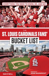 Imagen de portada: The St. Louis Cardinals Fans' Bucket List 1st edition 9781629371979