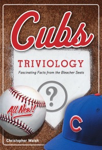 Omslagafbeelding: Cubs Triviology 1st edition 9781629372389
