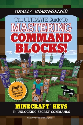 Cover image: The Ultimate Guide to Mastering Command Blocks! 1st edition 9781629372327