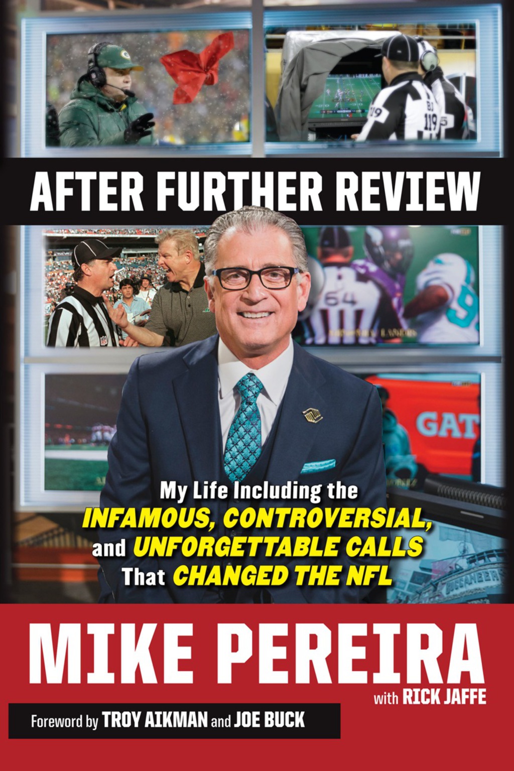 After Further Review My Life Including the Infamous, Controversial, and Unforgettable Calls That Changed the NFL 1st Edition