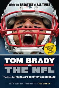 Imagen de portada: Tom Brady vs. the NFL: The Case for Football's Greatest Quarterback 1st edition 9781629373249