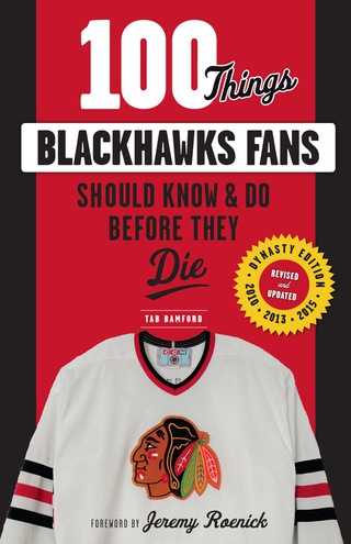 Imagen de portada: 100 Things Blackhawks Fans Should Know &amp; Do Before They Die 1st edition 9781629372457