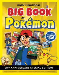 表紙画像: Pojo's Unofficial Big Book of Pokemon 1st edition 9781629373430