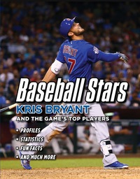 表紙画像: Baseball Stars: Kris Bryant and the Game's Top Players 1st edition 9781629373850