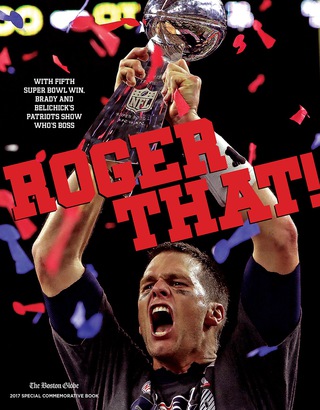 表紙画像: Roger That!: With Fifth Super Bowl Win, Brady and Belichick's Patriots Show Who's Boss 1st edition 9781629372983