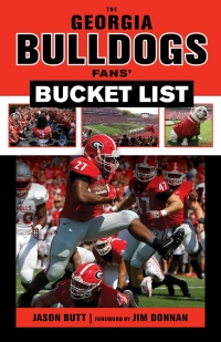 Omslagafbeelding: The Georgia Bulldogs Fans' Bucket List 1st edition 9781629373324