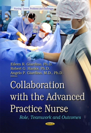 Imagen de portada: Collaboration with the Advanced Practice Nurse: Role, Teamwork and Outcomes 9781633213111