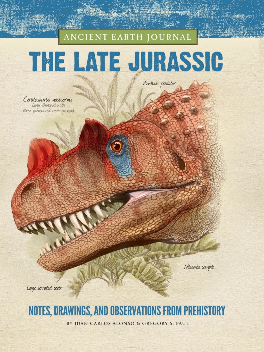 Ancient Earth Journal: The Late Jurassic Notes, drawings, and observations from prehistory