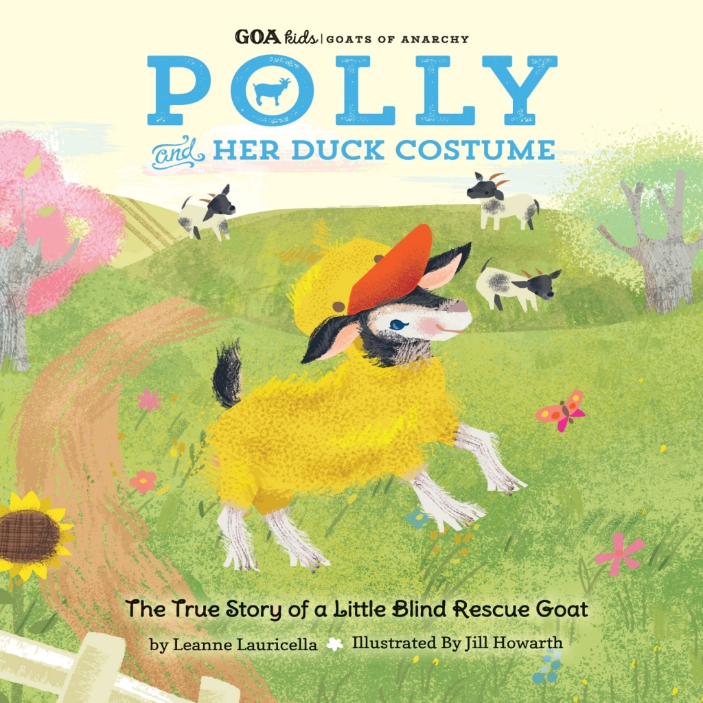 GOA Kids – Goats of Anarchy: Polly and Her Duck Costume + The true story of a little blind rescue goat