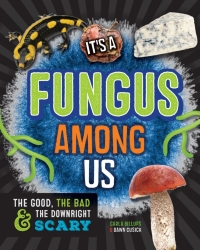 Omslagafbeelding: It's a Fungus Among Us 9781633221543