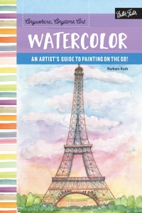Cover image: Anywhere, Anytime Art: Watercolor 9781633221956