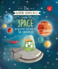 صورة الغلاف: The Know-Nonsense Guide to Space 9781633225183