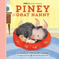 Omslagafbeelding: GOA Kids - Goats of Anarchy: Piney the Goat Nanny 9781633223325