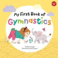 Omslagafbeelding: My First Book of Gymnastics 9781633226296