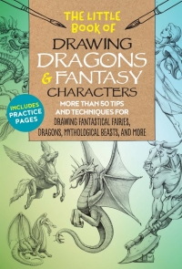Cover image: The Little Book of Drawing Dragons & Fantasy Characters 9781633228061