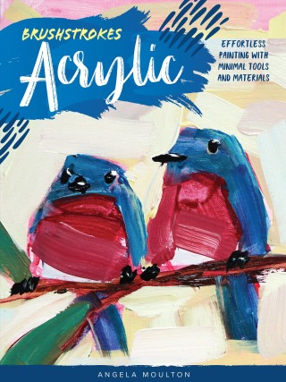 Cover image: Brushstrokes: Acrylic 9781633228207