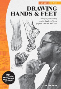 Cover image: Success in Art: Drawing Hands & Feet 9781633228566