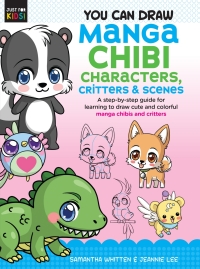صورة الغلاف: You Can Draw Manga Chibi Characters, Critters & Scenes 9781633228641
