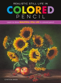 表紙画像: Realistic Still Life in Colored Pencil 9781633228689