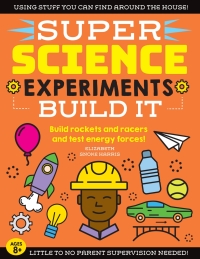 Imagen de portada: SUPER Science Experiments: Build It 9781633228764