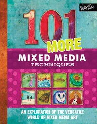 表紙画像: 101 More Mixed Media Techniques 9781633220539