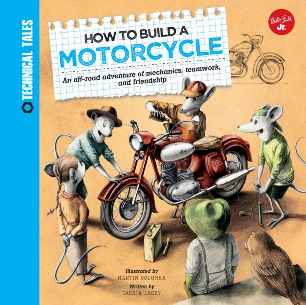 How to Build a Motorcycle A racing adventure of mechanics, teamwork, and friendship