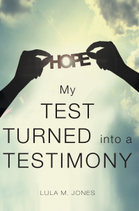 Cover image: My Test Turned into a Testimony 9781633380141
