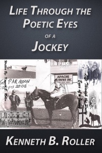 Cover image: Life Through the Poetic Eyes of a Jockey