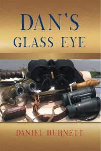 Cover image: Dan's Glass Eye 9781633386532