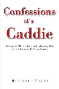 Cover image: Confessions of a Caddie 9781633387713