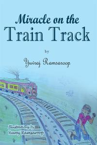 Imagen de portada: Miracle on the Train Track 9781633389182