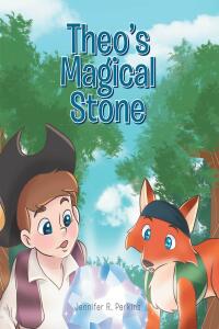 Cover image: Theo's Magical Stone 9781633389472