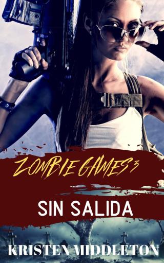 Imagen de portada: Zombie Games (Sin salida) Tercera parte. 9781633397828