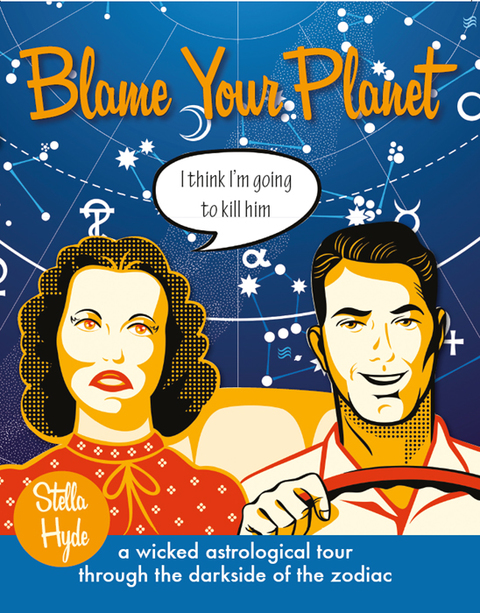 Blame Your Planet: A Wicked Astrological Tour Through the Darkside of the Zodiac - FULL INSTANT DOWNLOAD | PDF DOCX EPUB