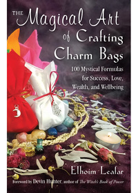 表紙画像: The Magical Art of Crafting Charm Bags 9781578636198