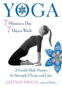 Omslagafbeelding: Yoga 7 Minutes a Day, 7 Days a Week 9781573246972